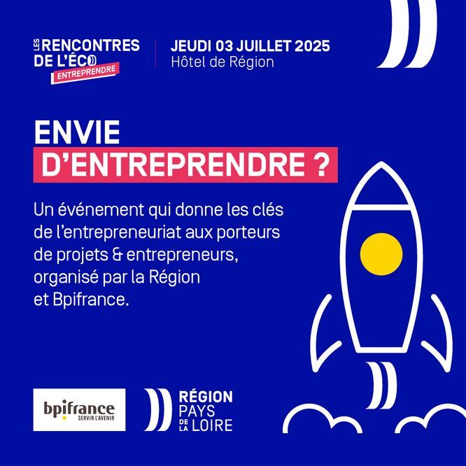 Les rencontres de l'éco - Entreprendre. Jeudi 3 juillet à l'Hôtel de Région. Envie d'Entreprendre ? Un événement qui donne les clés de l'entrepreunariat aux porteurs de projets et entrepreneurs, organisé par la Région et BPI France.