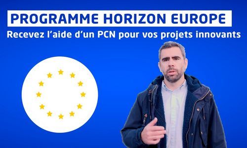 Programme Horizon Europe : faites vous aider par un PCN en Région pour vos demandes de financement